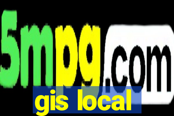 gis local